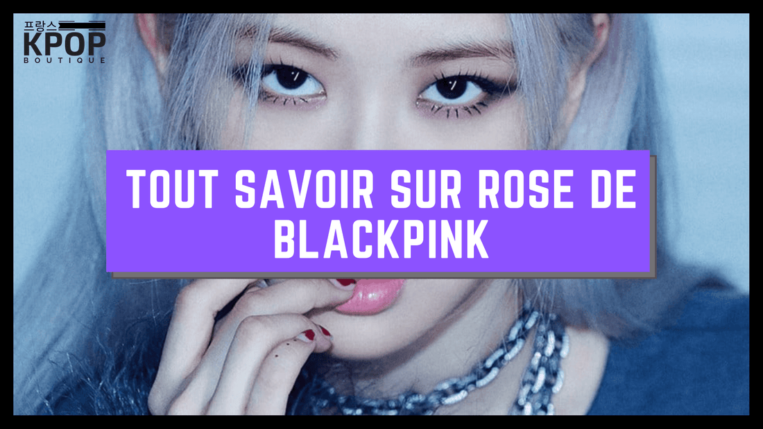 Rosé de Blackpink K-POP